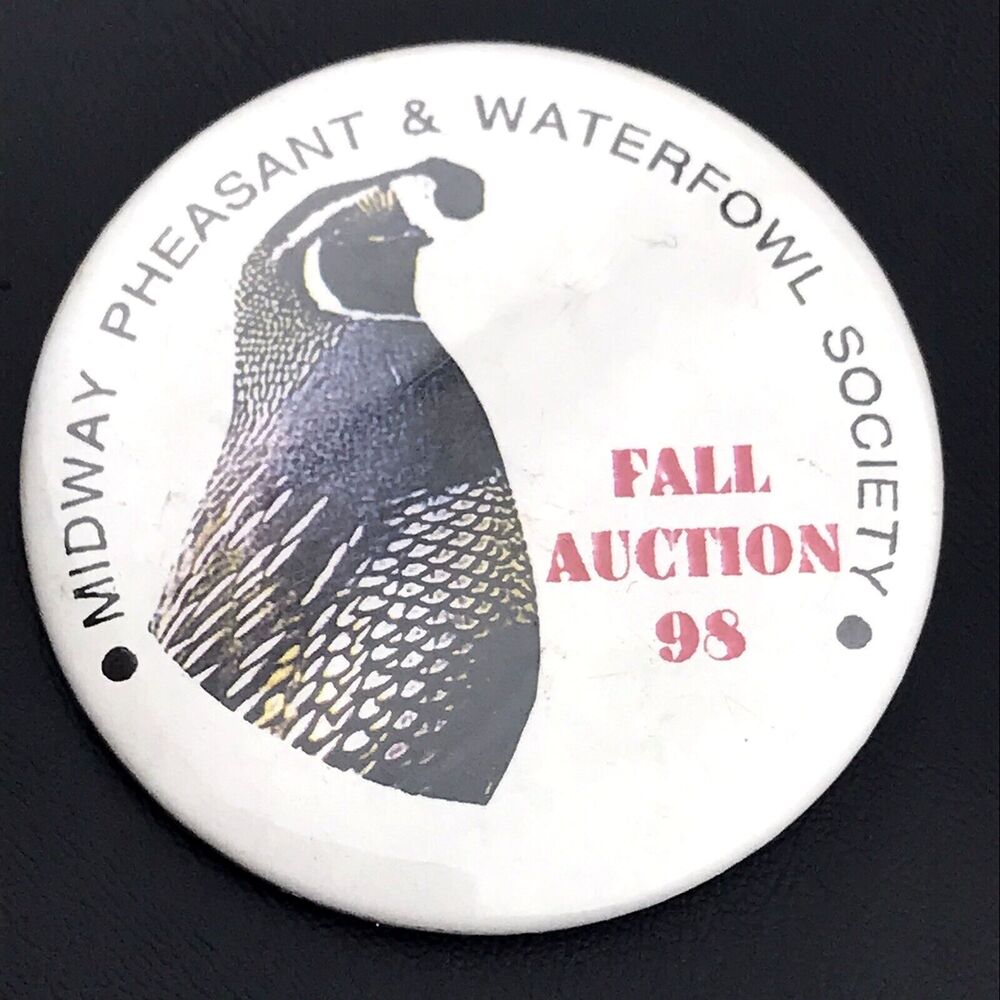Midway Pheasant & Waterfowl Society Pin Button Pinback Vintage Fall Auction 1998